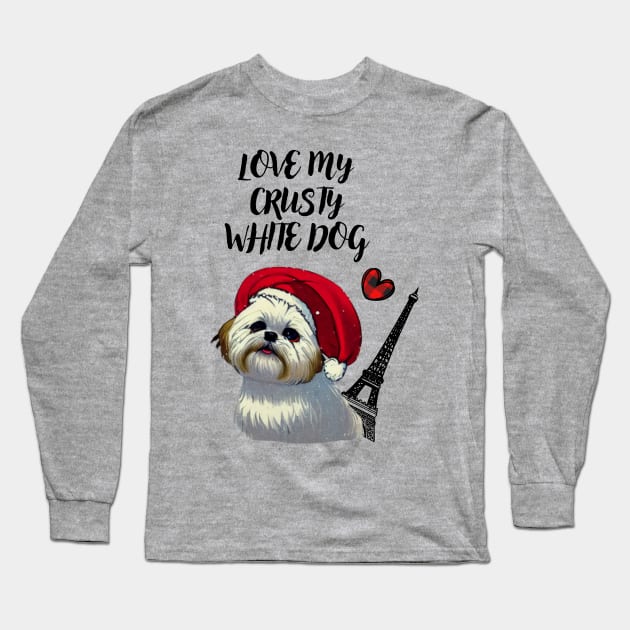 Funny French Christmas Love My Crusty White Dog Fluffy Maltese Shih Tzu Puppy Long Sleeve T-Shirt by Mochabonk